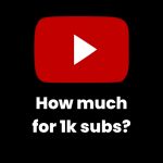 How Much Money Do You Make on YouTube with 1 000 Subscribers ?