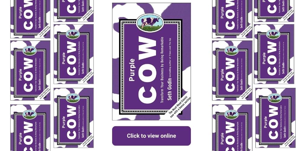 Purple Cow: Transform Your Business by Being Remarkable by Seth Godin book summary